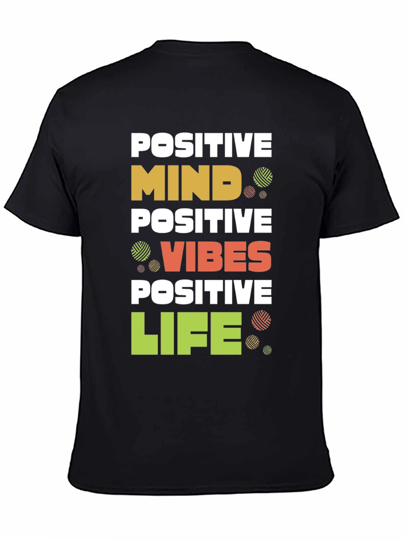 Positive Mind Vibes Life Graphic T-Shirt