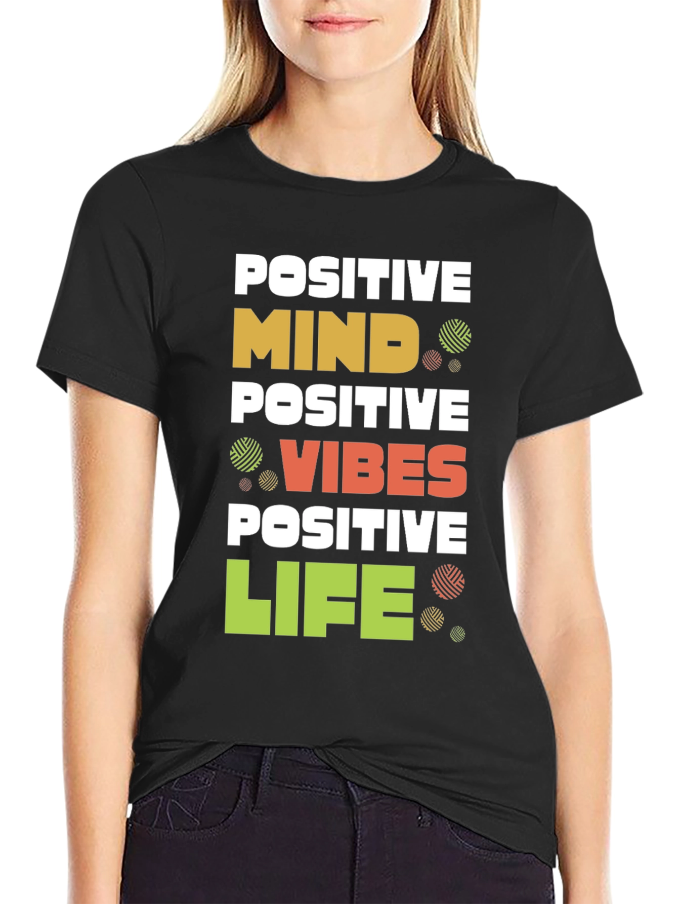 Positive Mind Vibes Life Graphic T-Shirt