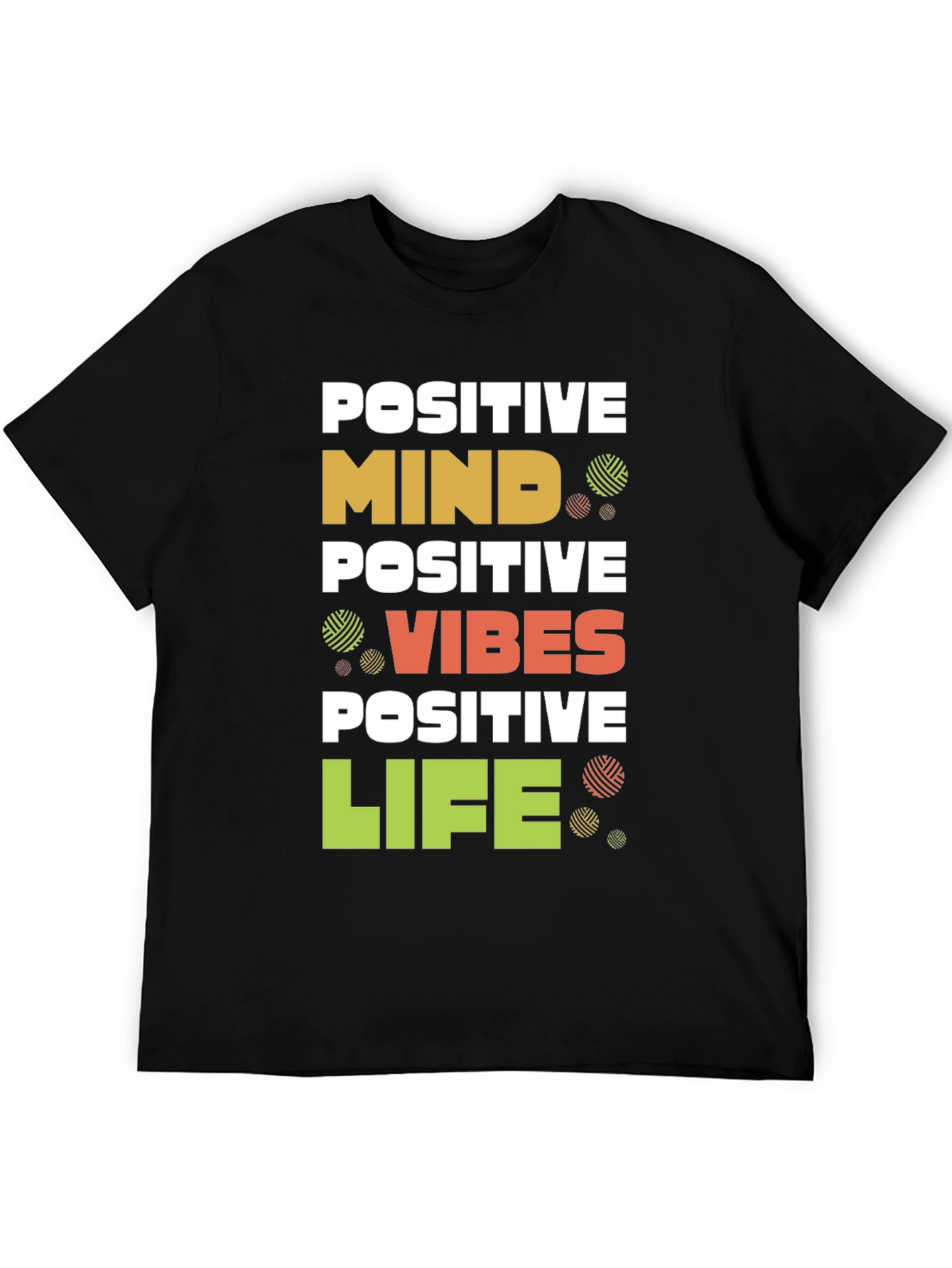 Positive Mind Vibes Life Graphic T-Shirt