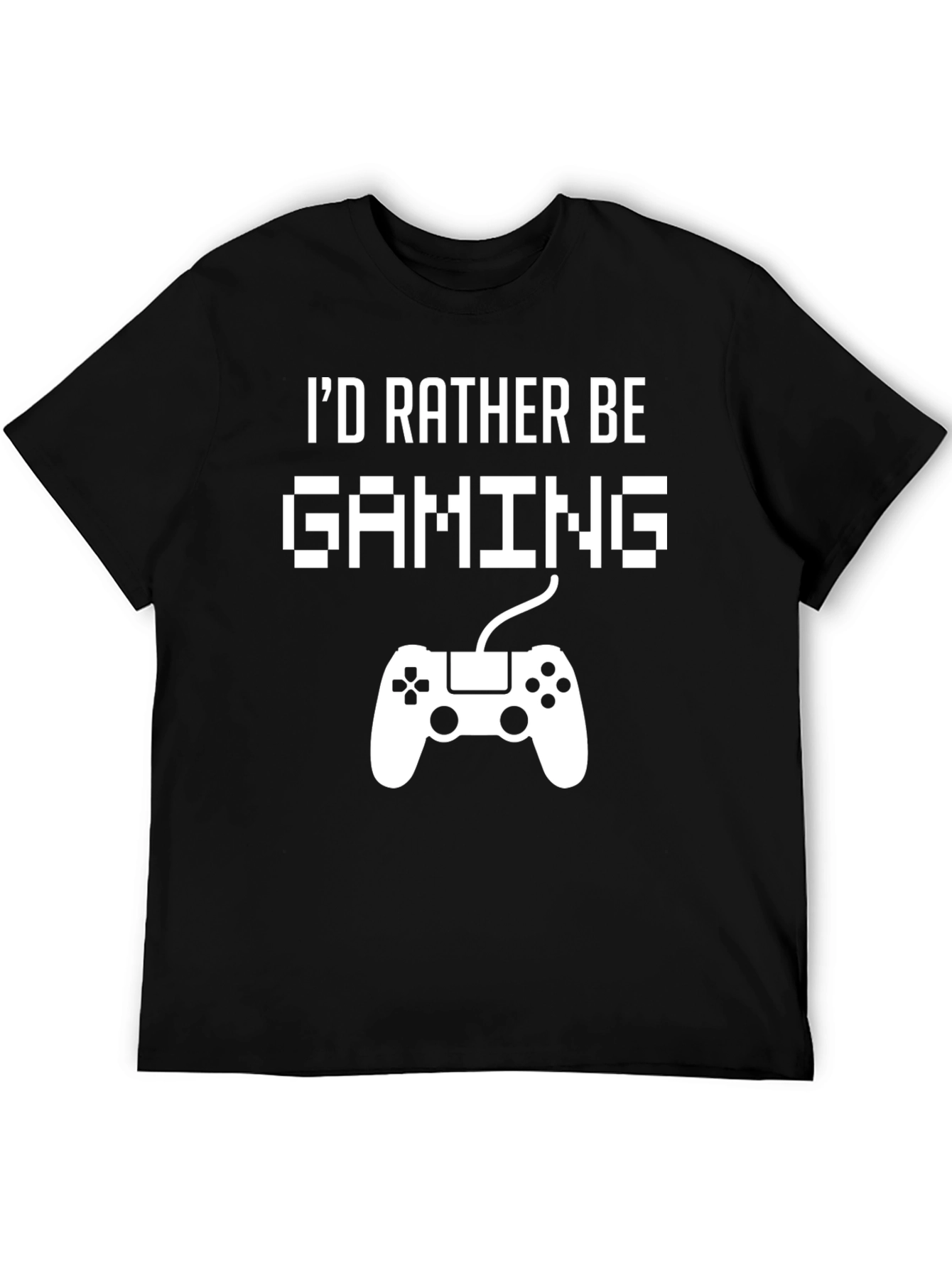 Id Rather Be Gaming T-Shirt - Gamer Gift