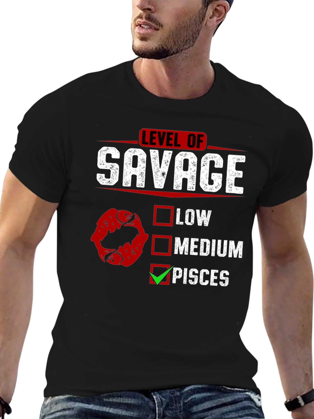 Level of Savage Pisces Zodiac Graphic Tee