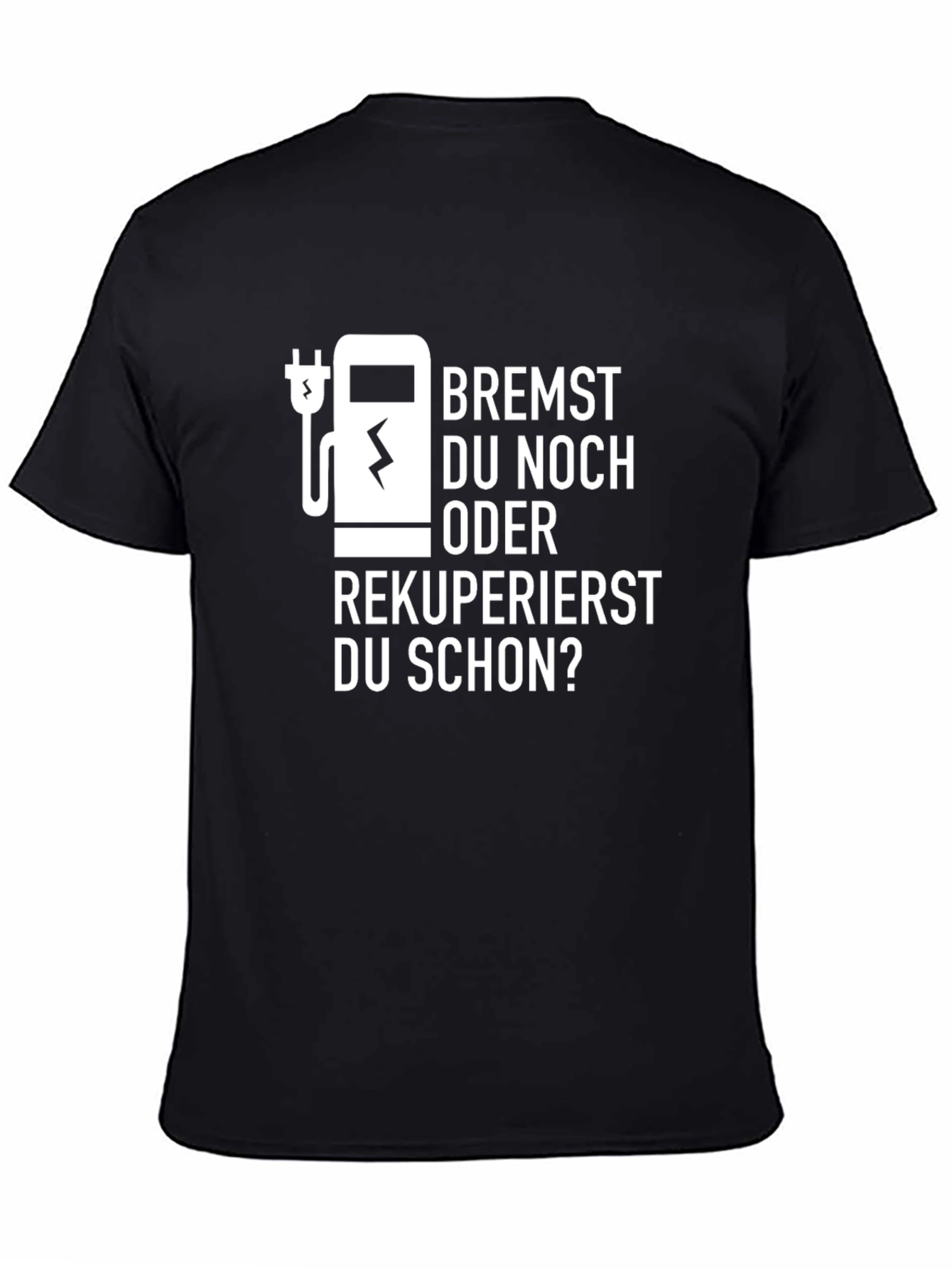 Bremst Du Noch Oder Rekuperierst T-Shirt