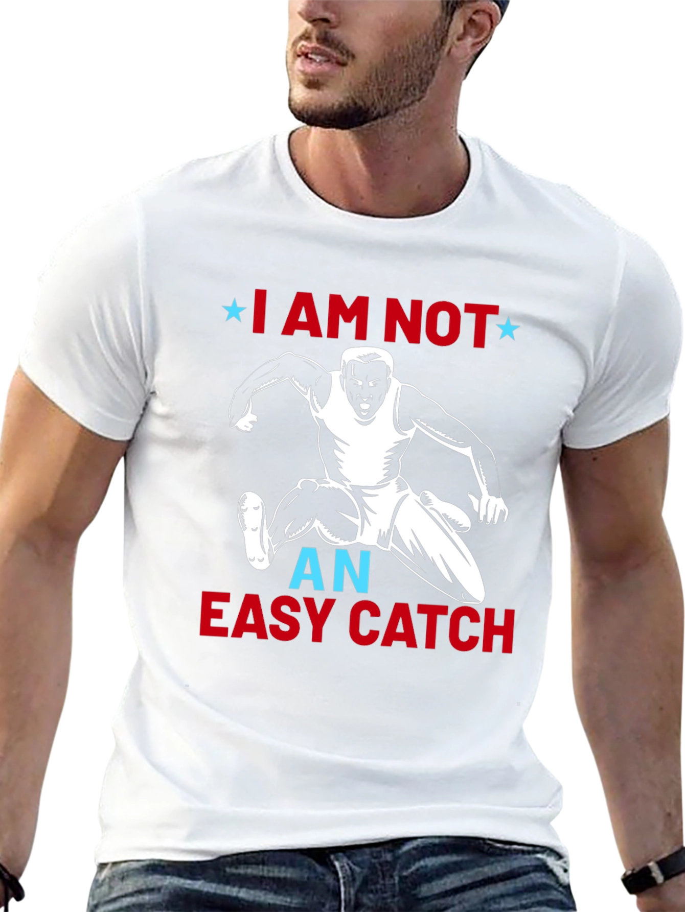 I Am Not an Easy Catch Graphic Tee