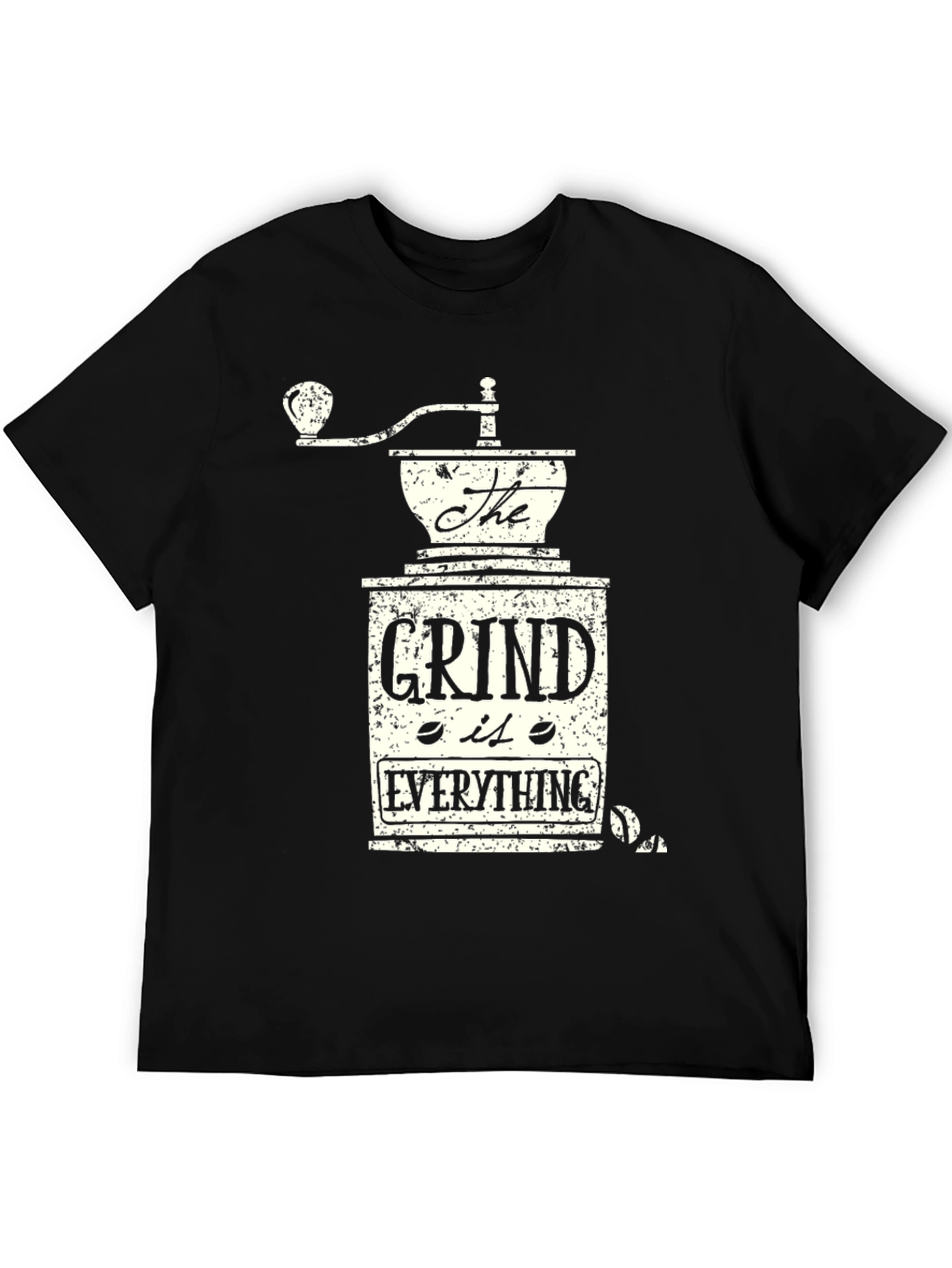 Coffee Grind Everything T-Shirt