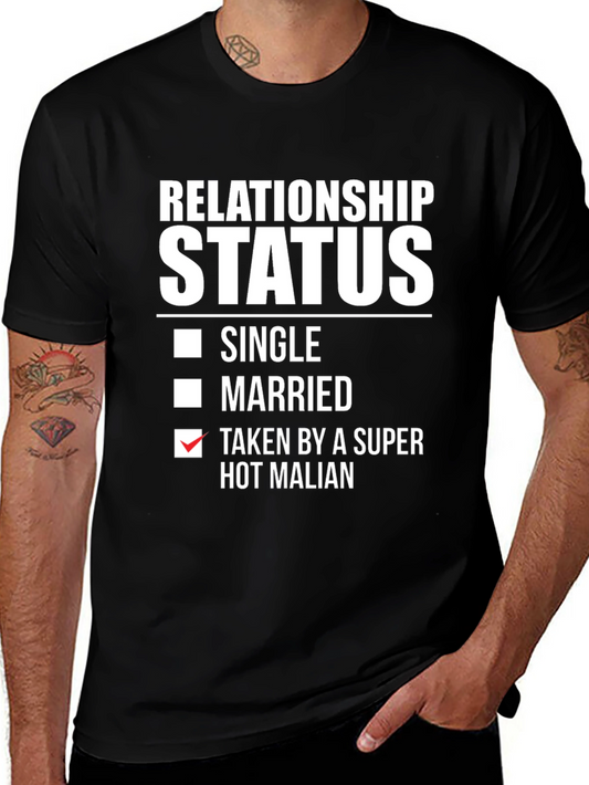 Relationship Status: Taken Hot Malian T-Shirt