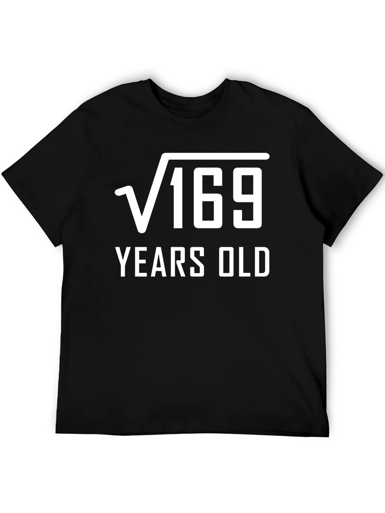 Funny 13th Birthday T-Shirt: Square Root of 169