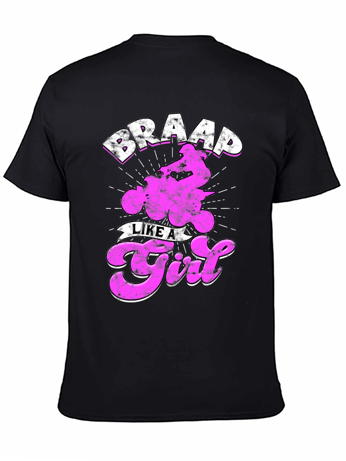 Braap Like a Girl T-Shirt - ATV Rider Tee