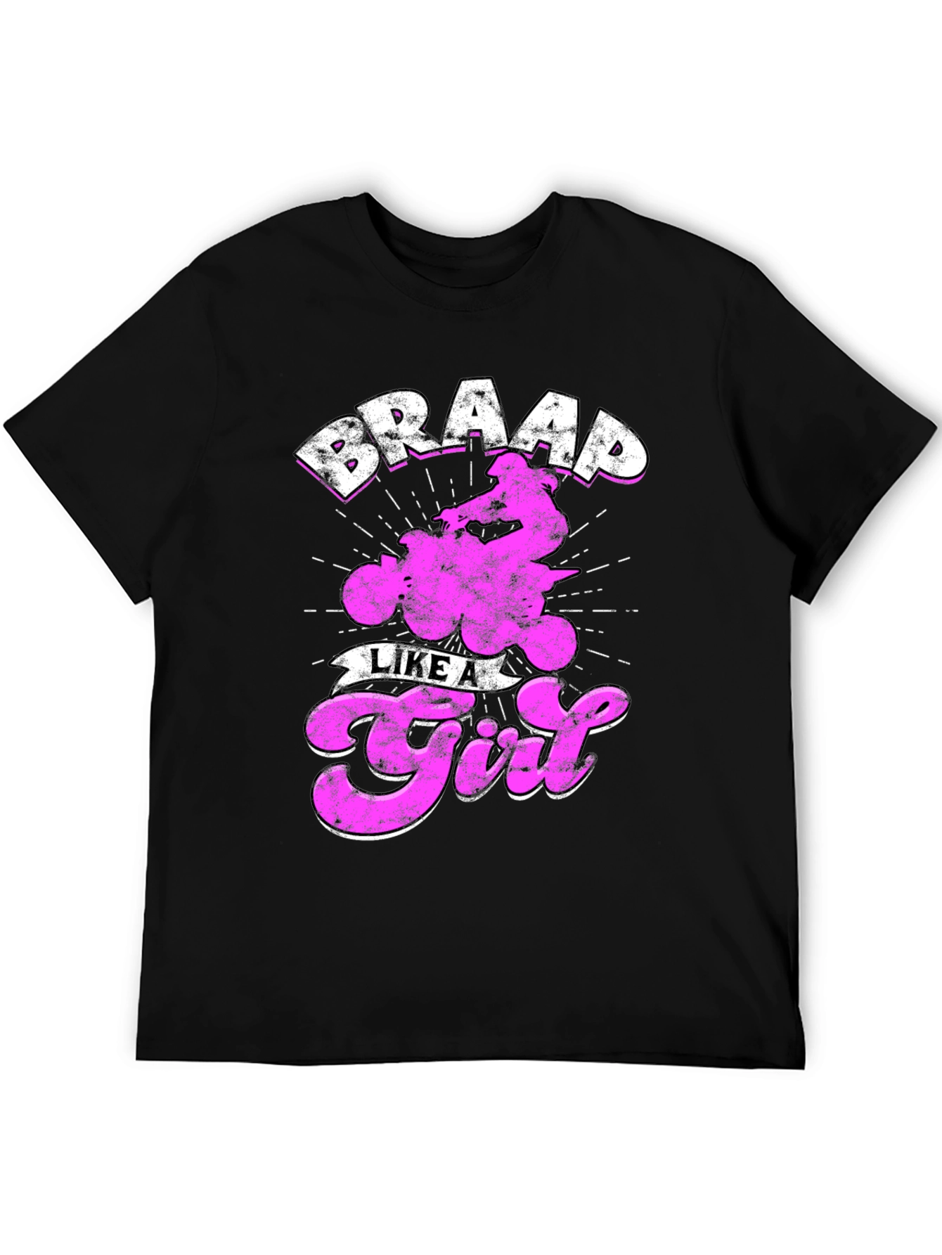 Braap Like a Girl T-Shirt - ATV Rider Tee